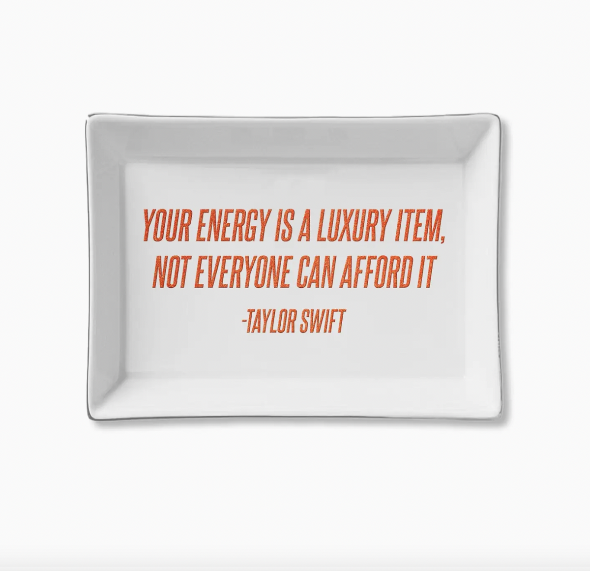 Ceramic Tray - Your Energy - Taylor Swift